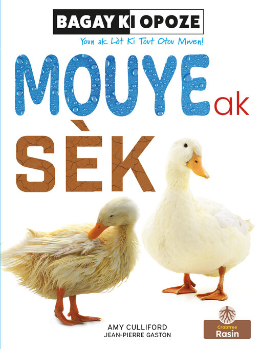 Title details for Mouye Ak Sèk (Wet and Dry) by Amy Culliford - Available